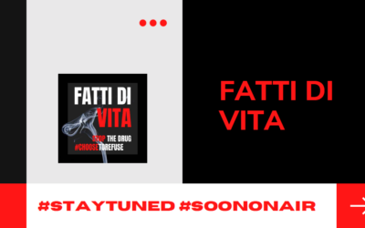 Vite in Polvere presenta: FATTI DI VITA, non di droga!