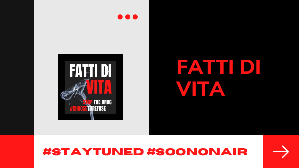 Vite in Polvere presenta: FATTI DI VITA, non di droga!